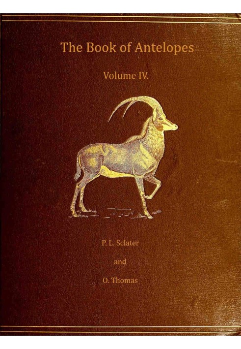 The book of antelopes, vol. 4 (of 4)