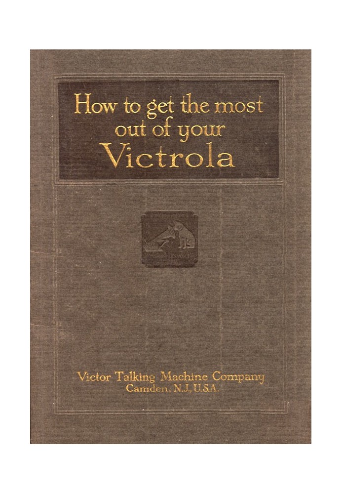 How To Get the Most Out of Your Victrola