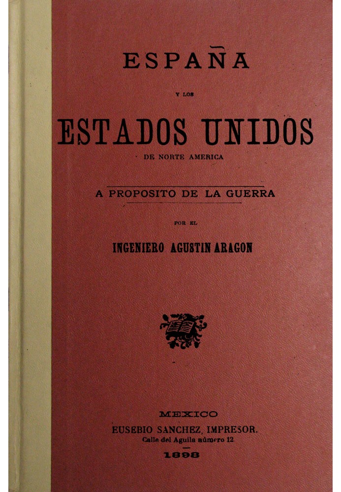 Spain and the United States of North America: $b regarding the war