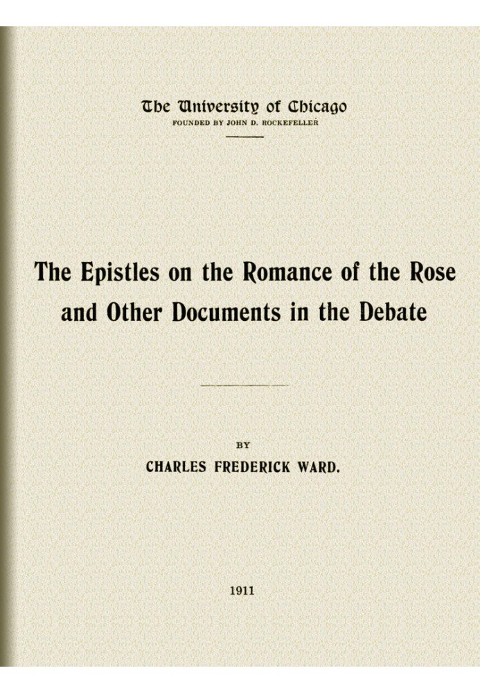 The Epistles on the Romance of the Rose, and other documents in the debate