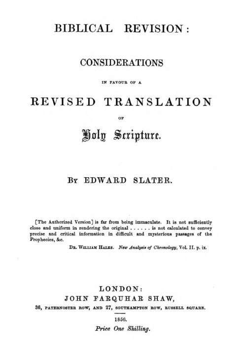 Biblical Revision considerations in favour of a revised translation of Holy Scripture