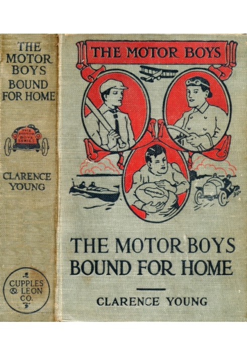 The Motor Boys Bound for Home; або Нед, Боб і Джеррі на розбитому кораблі