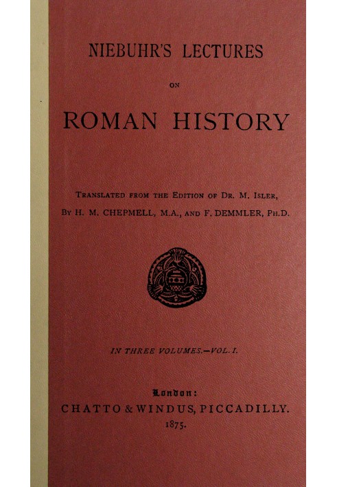 Niebuhr's lectures on Roman history, Vol. 1 (of 3)