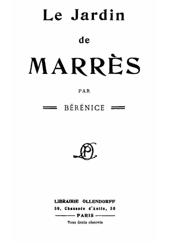 The Garden of Marrès by Bérénice