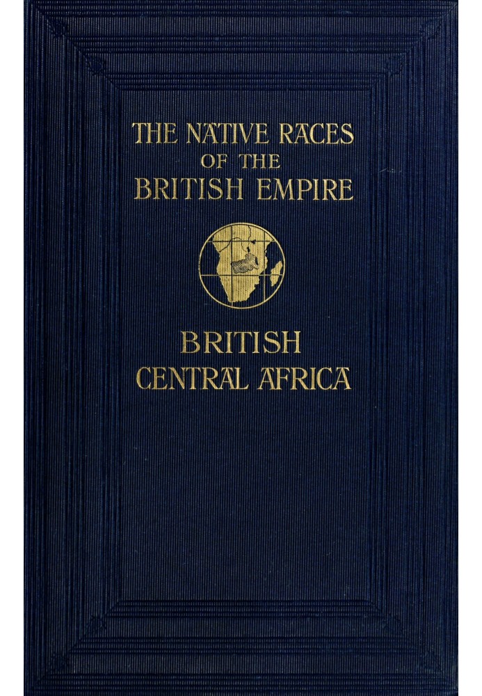 The natives of British Central Africa