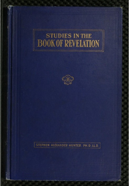 A Bible School Manual: Studies in the Book of Revelation An introduction, analysis, and notes, containing a concise interpretati