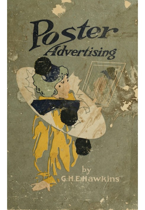 Poster advertising : $b Being a talk on the subject of posting as an advertising medium, with helpful hints and sensible suggest