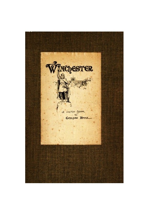 Winchester: A Sketch-Book