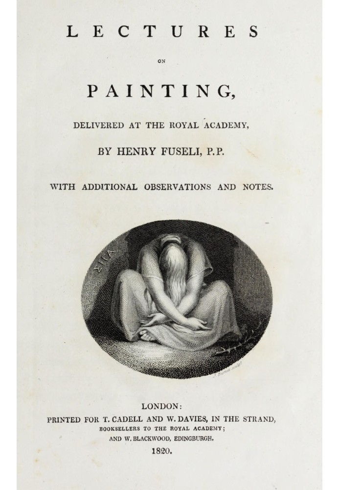 Lectures on painting, delivered at the Royal Academy : $b With additional observations and notes