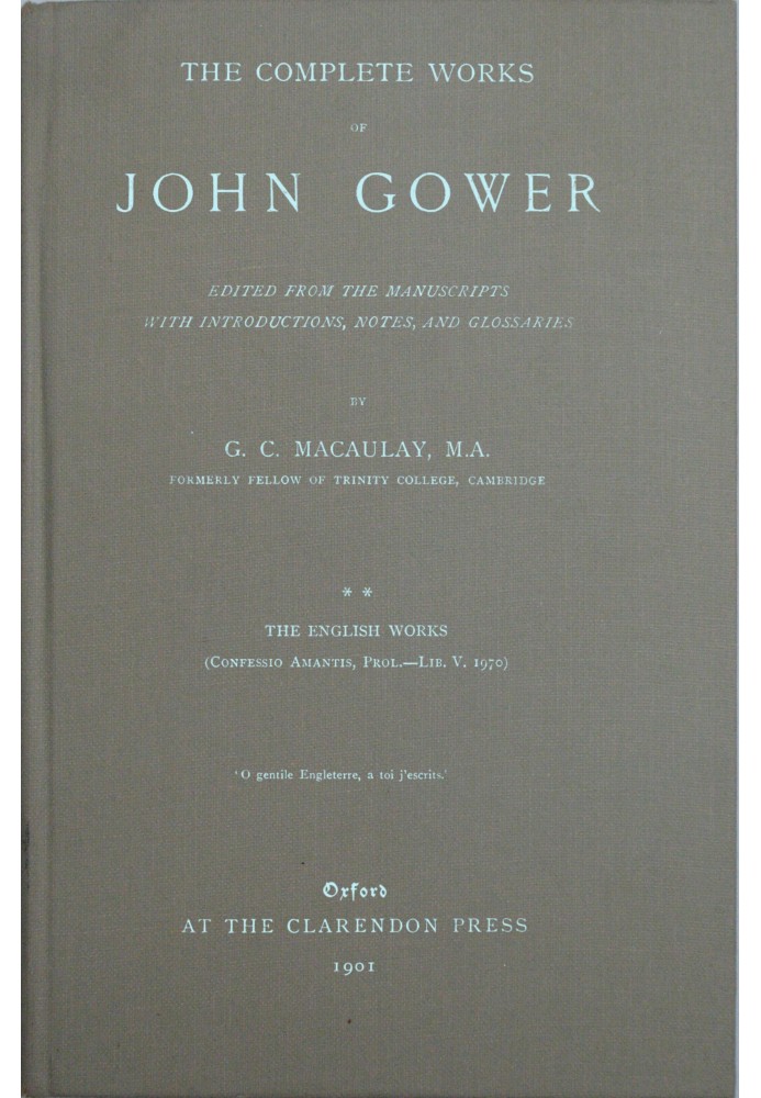 The complete works of John Gower, volume 2 : $b The English works