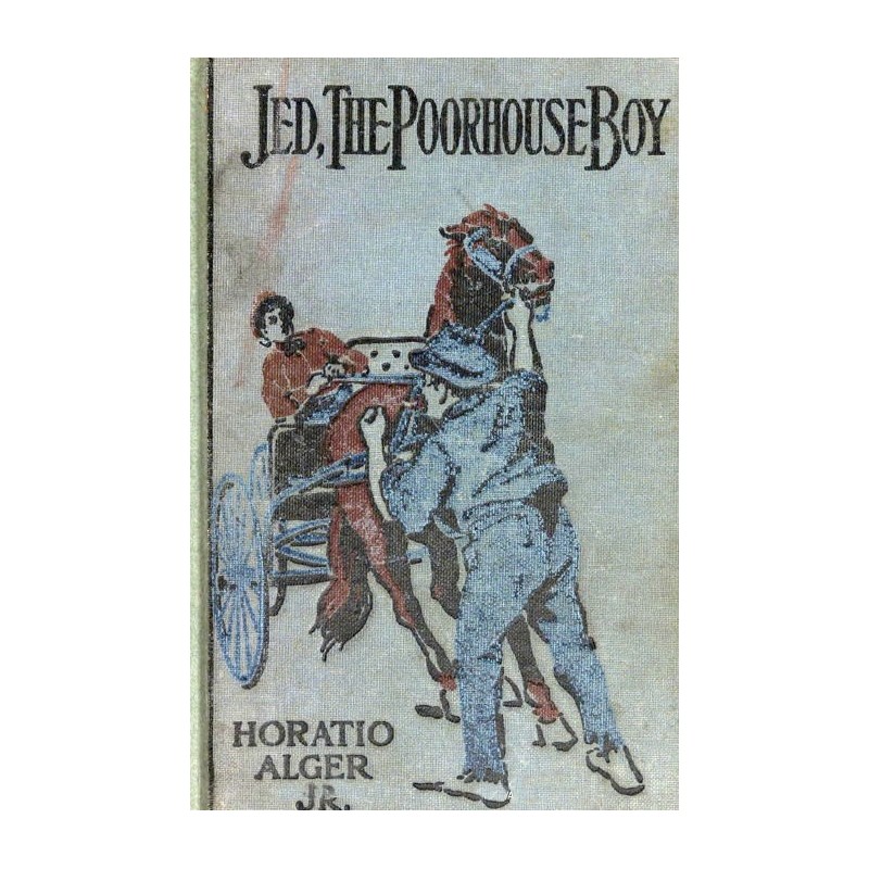 Jed, the Poorhouse Boy