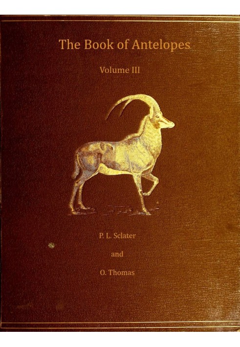 The book of antelopes, vol. 3 (of 4)