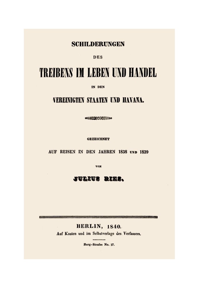 Descriptions of the hustle and bustle of life and commerce in the United States and Havana. Drawn while traveling in 1838 and 18