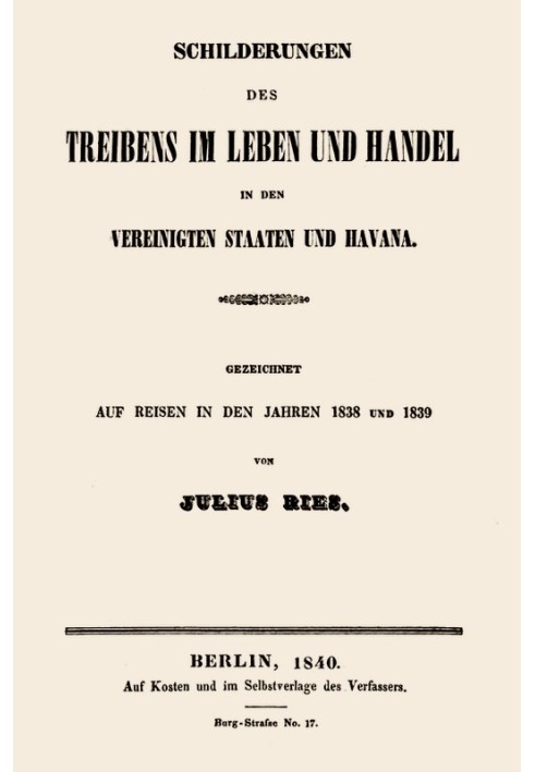 Descriptions of the hustle and bustle of life and commerce in the United States and Havana. Drawn while traveling in 1838 and 18