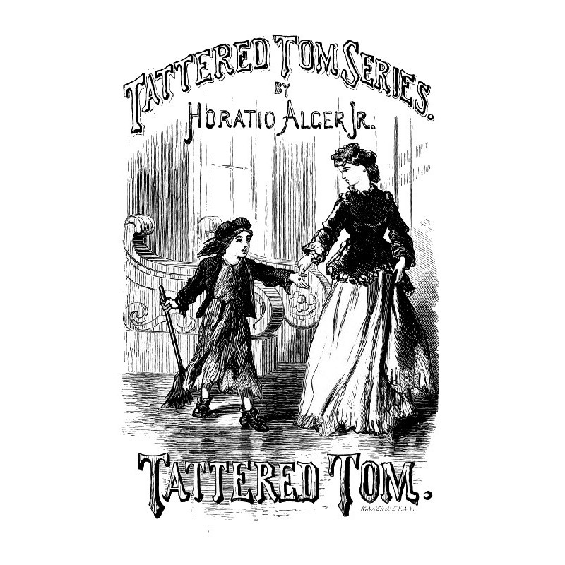 Tattered Tom; or, The Story...