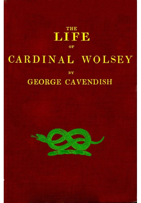 The Life of Cardinal Wolsey