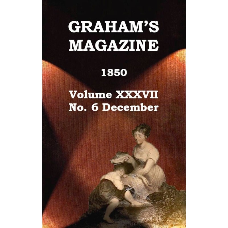 Graham's Magazine, Vol....