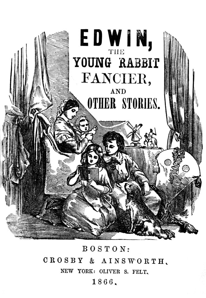 Edwin, the young rabbit fancier, and other stories