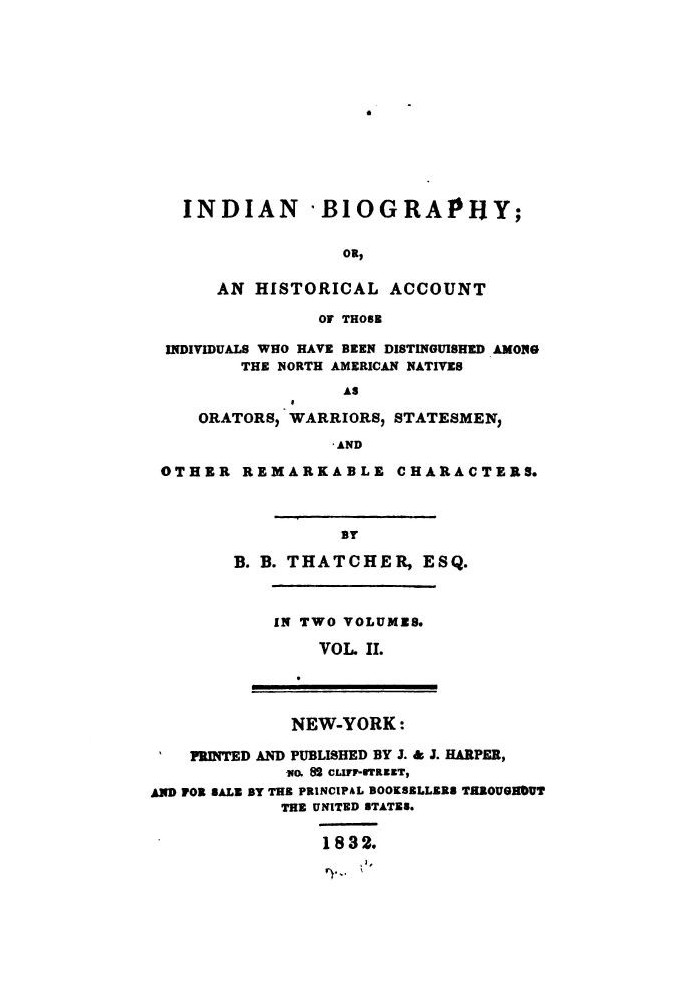 Indian Biography; Vol. 2 (of 2) Or, An Historical Account of Those Individuals Who Have Been Distinguished among the North Ameri