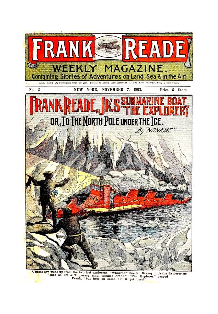 Frank Reade Jr.'s Submarine Boat; or, to the North Pole Under the Ice.