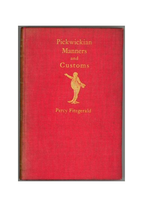 Pickwickian Manners and Customs