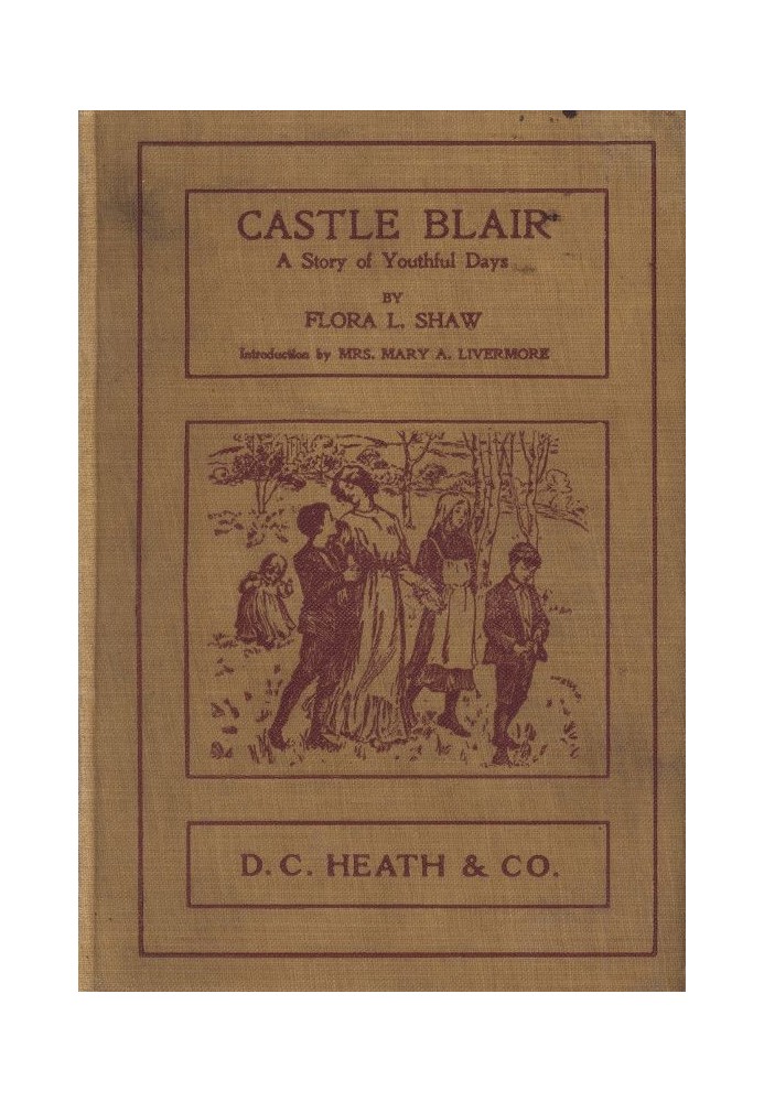 Castle Blair: A Story of Youthful Days