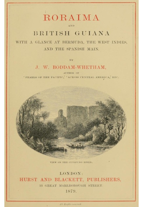 Roraima and British Guiana, With a Glance at Bermuda, the West Indies, and the Spanish Main