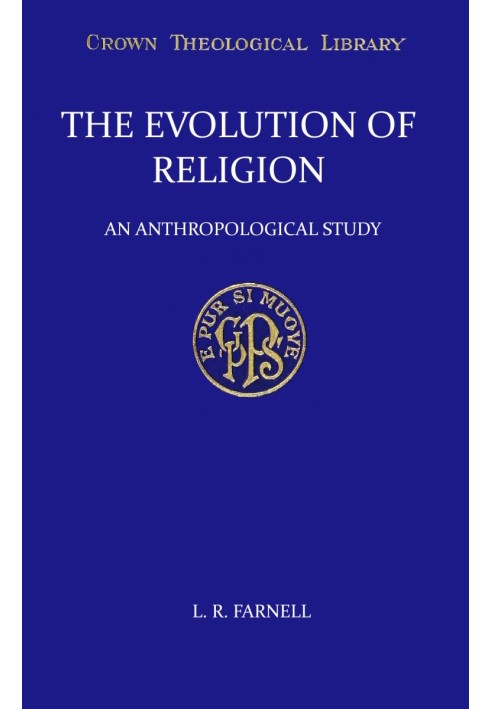 The evolution of religion : $b An anthropological study