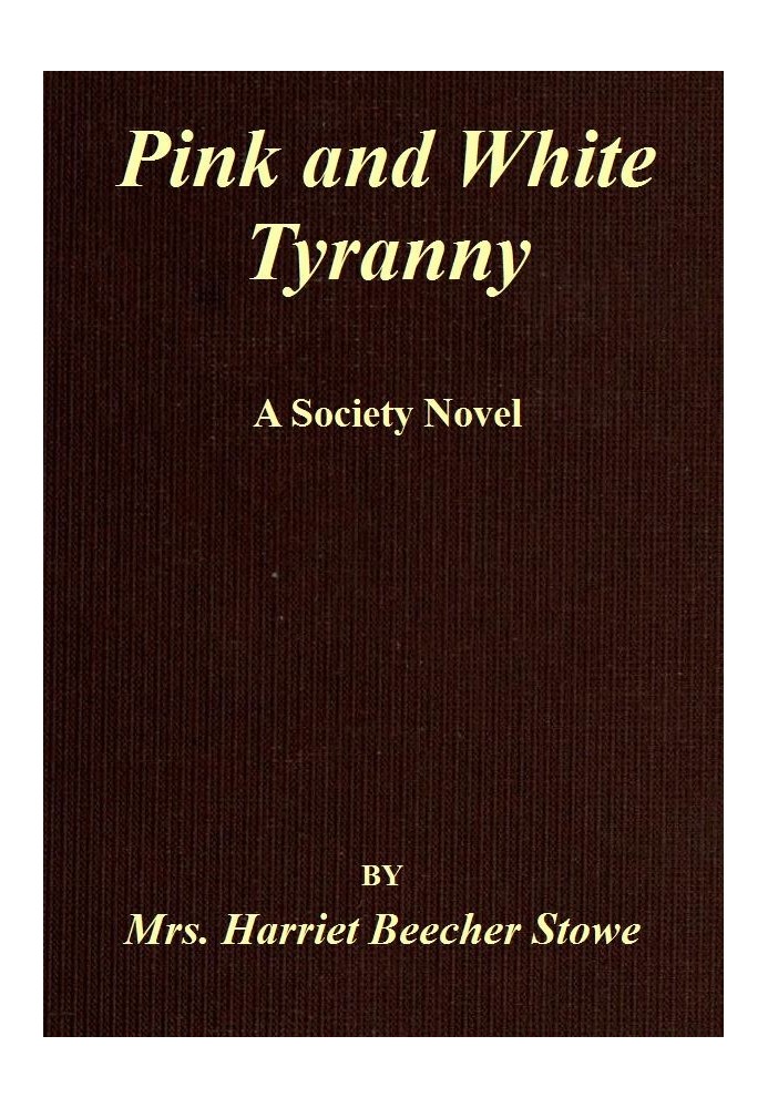 Pink and White Tyranny A Society Novel