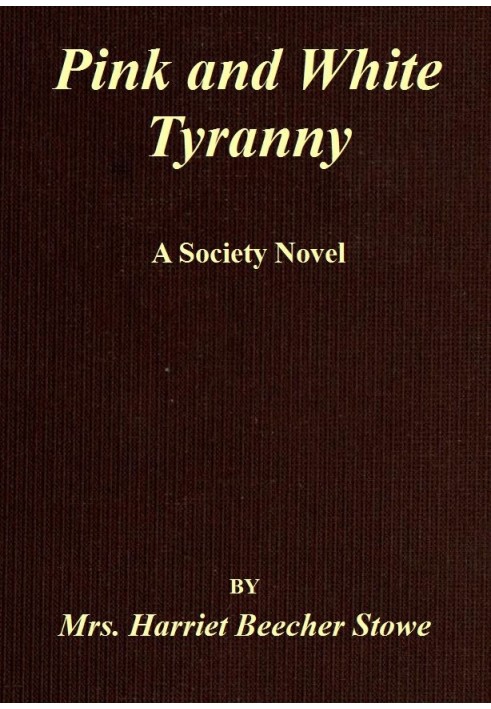 Pink and White Tyranny A Society Novel