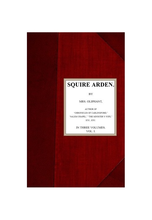 Squire Arden; volume 1 of 3