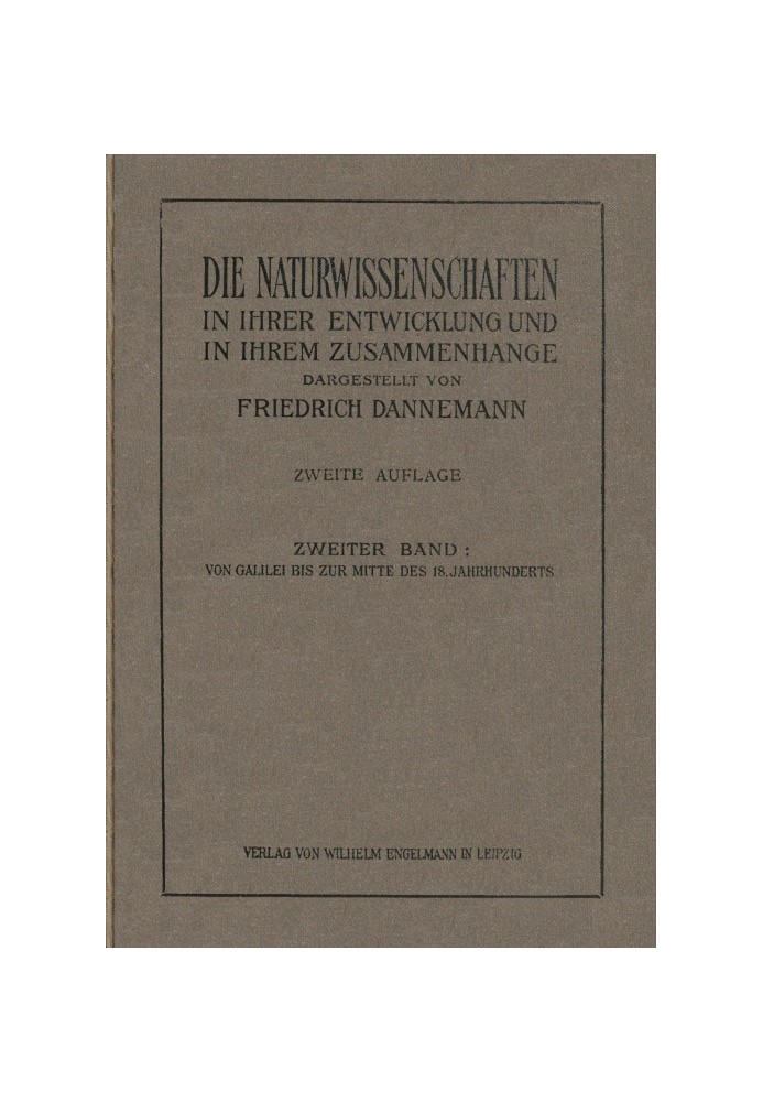 The natural sciences in their development and in their context, Volume II From Galileo to the middle of the 18th century. centur