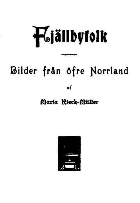 Fjällbyfolk: Pictures from upper Norrland