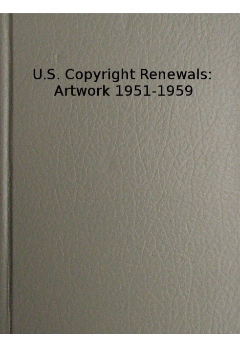 Продление авторских прав в США: Каталог произведений искусства 1951–1959 гг.