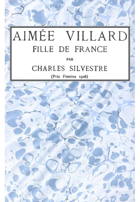 Aimée Villard, daughter of France