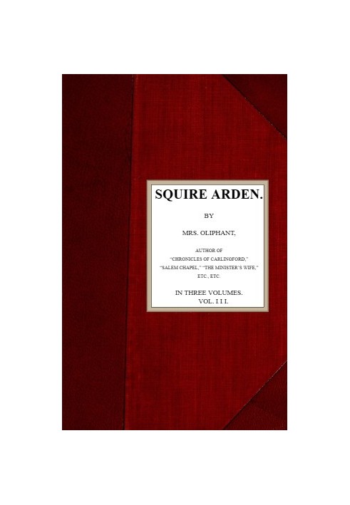 Squire Arden; volume 3 of 3