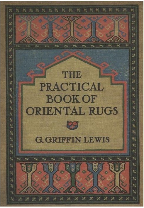 The Practical Book of Oriental Rugs