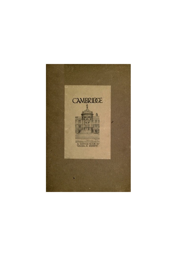 Cambridge: A Sketch-Book