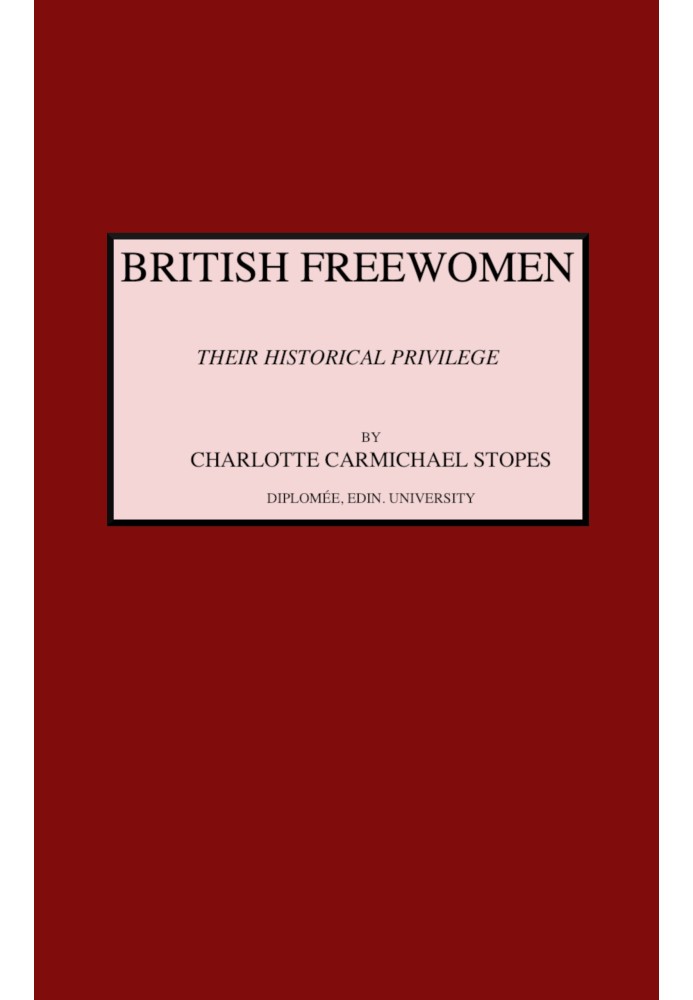 British freewomen : $b Their historical privilege