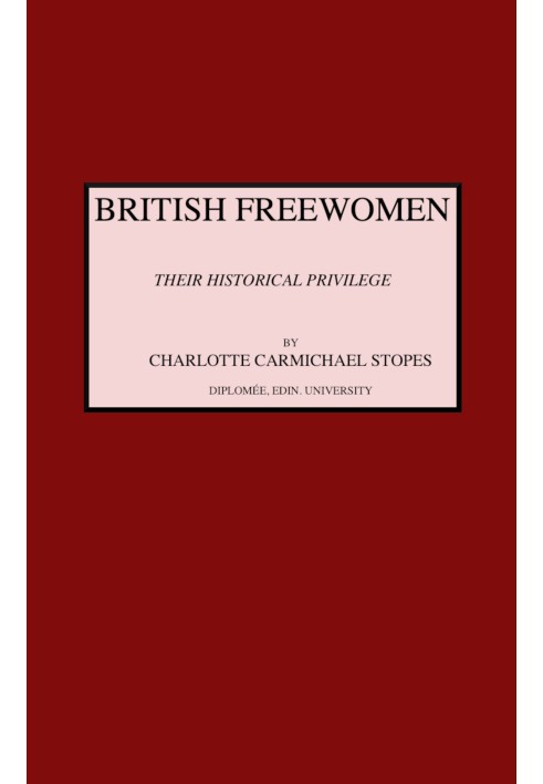 British freewomen : $b Their historical privilege