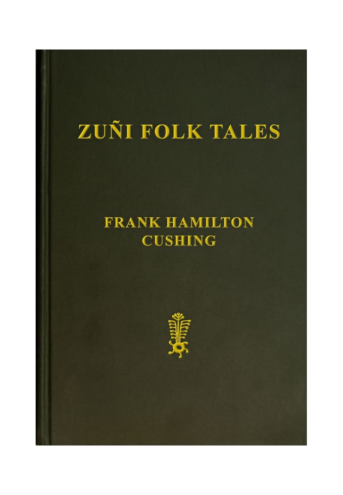 Zuñi Folk Tales