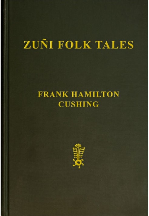 Zuñi Folk Tales