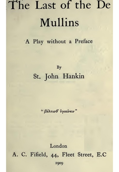 The Last of the De Mullins: A Play Without a Preface