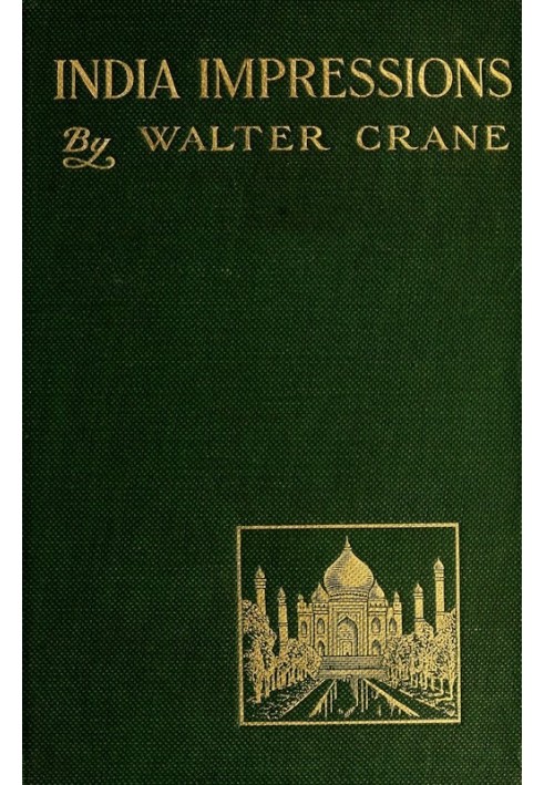 Впечатления от Индии, с некоторыми заметками о Цейлоне во время зимнего тура 1906–1907 гг.