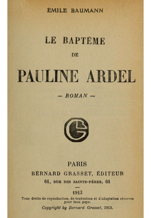 The baptism of Pauline Ardel: $b novel