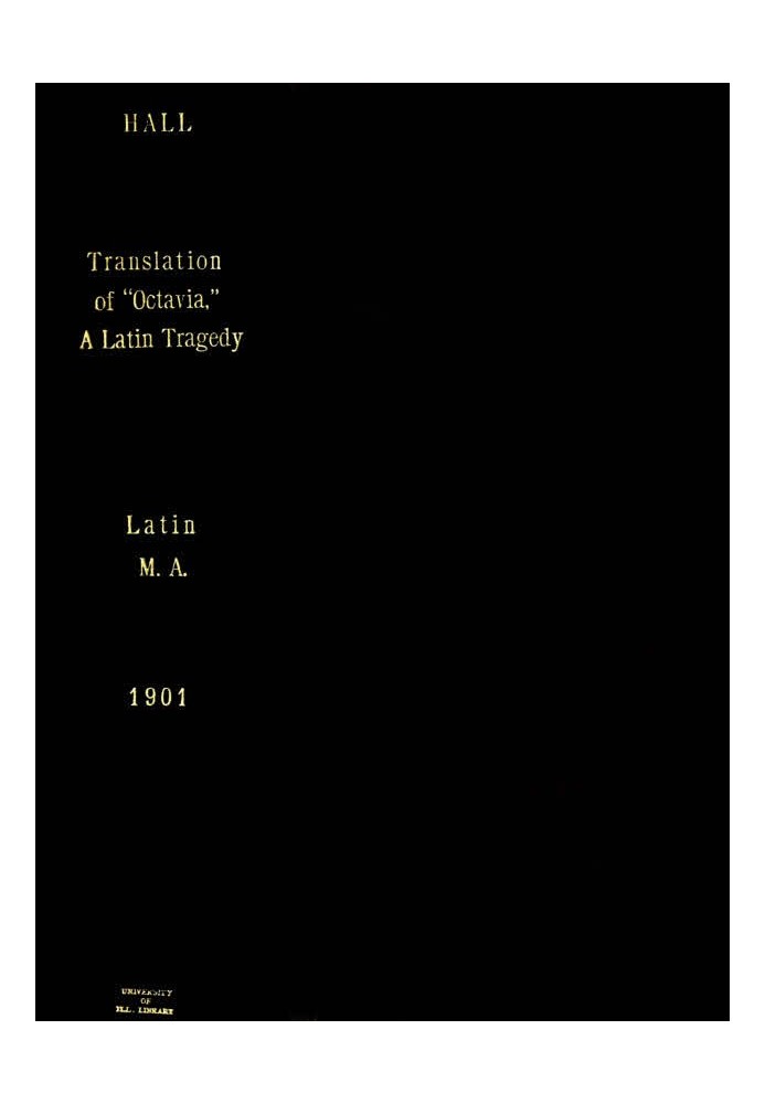 A Translation of Octavia, a Latin Tragedy, with Notes and Introduction