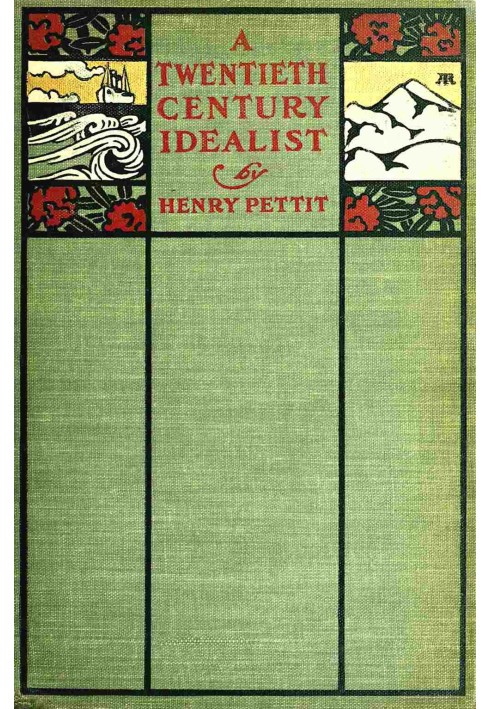 A Twentieth Century Idealist