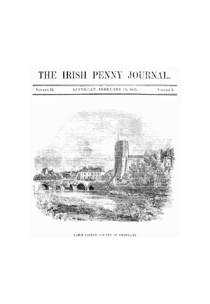 The Irish Penny Journal, Vol. 1 № 33, 13 лютого 1841 р