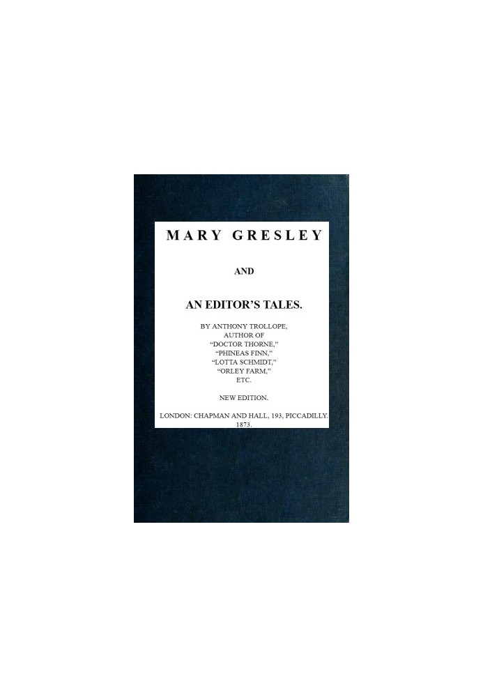 Mary Gresley, and An Editor's Tales