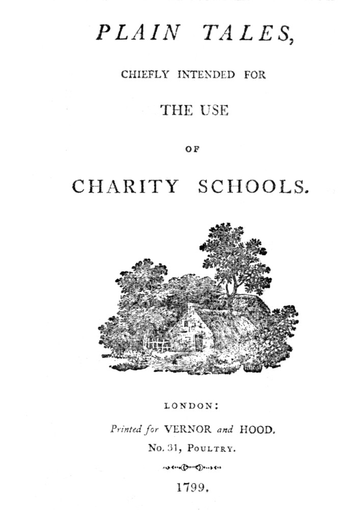 Plain tales, chiefly intended for the use of charity schools